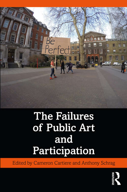Book cover of The Failures of Public Art and Participation