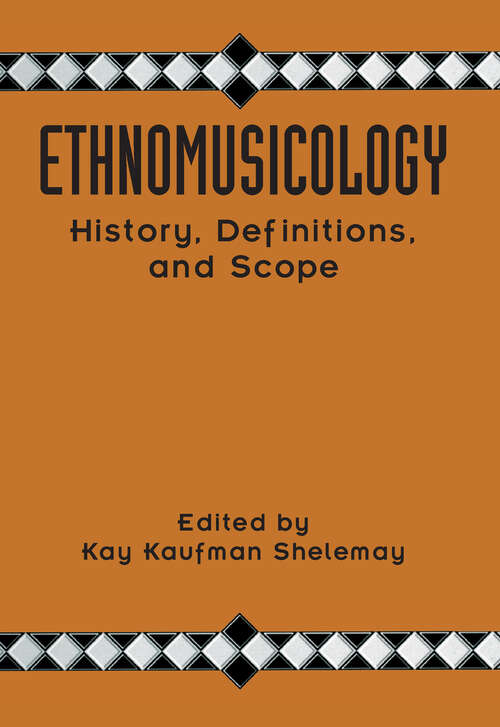 Book cover of Ethnomusicology: History, Definitions, and Scope: A Core Collection of Scholarly Articles
