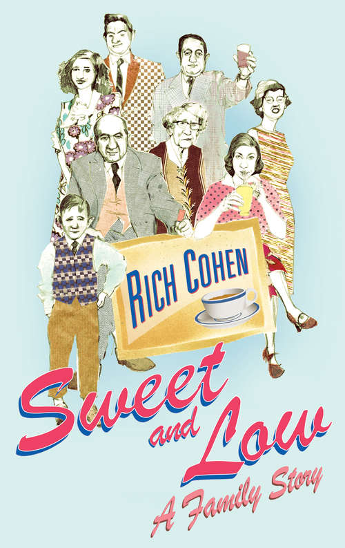 Book cover of Sweet and Low: A Family Story