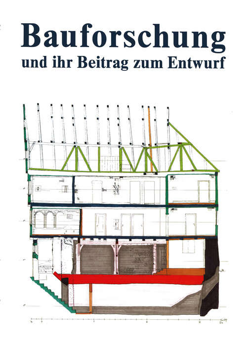 Book cover of Bauforschung und ihr Beitrag zum Entwurf (1993)