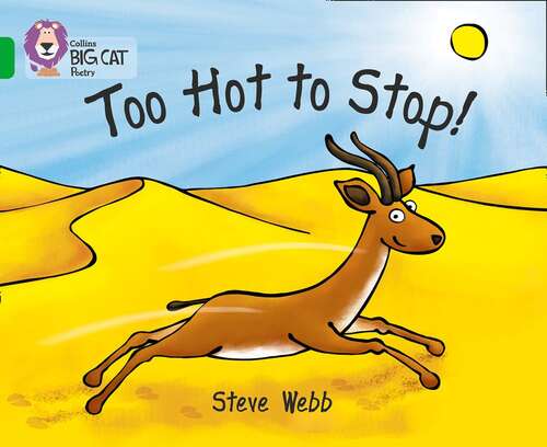 Book cover of Too Hot to Stop!: Band 05/Green (Collins Big Cat) (PDF)