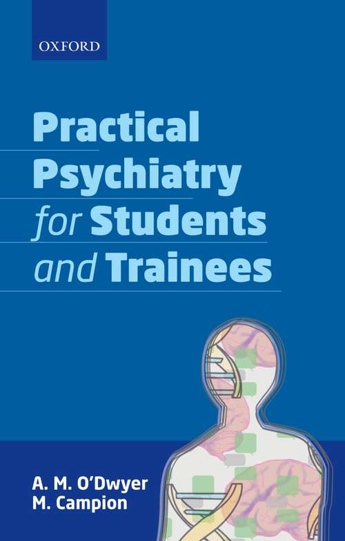 Book cover of Practical Psychiatry for Students and Trainees