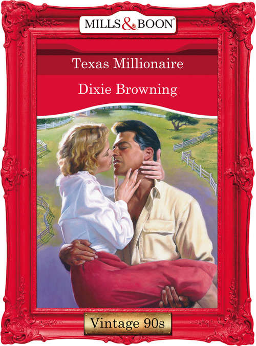 Book cover of Texas Millionaire (ePub First edition) (Mills And Boon Vintage Desire Ser. #1232)