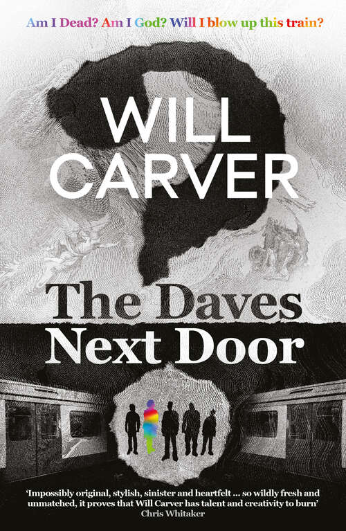Book cover of The Daves Next Door - The shocking, explosive new thriller from cult bestselling author Will Carver