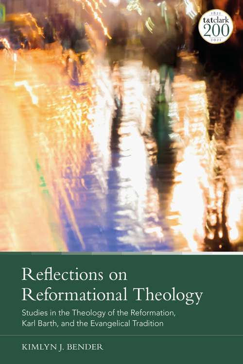 Book cover of Reflections on Reformational Theology: Studies in the Theology of the Reformation, Karl Barth, and the Evangelical Tradition