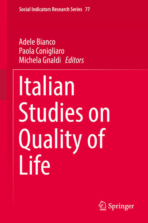 Book cover of Italian Studies on Quality of Life (1st ed. 2019) (Social Indicators Research Series #77)