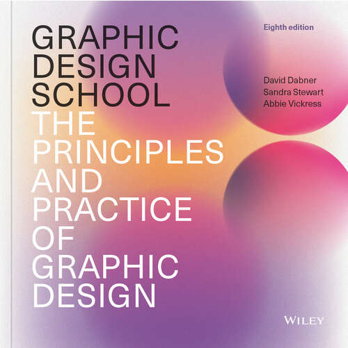 Book cover of Graphic Design School: The Principles and Practice of Graphic Design