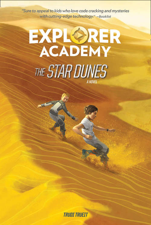 Book cover of The Star Dunes (ePub edition) (Explorer Academy)