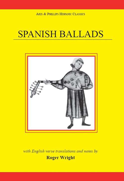 Book cover of Spanish Ballads (Aris & Phillips Hispanic Classics)