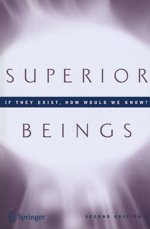 Book cover of Superior Beings. If They Exist, How Would We Know?: Game-Theoretic Implications of Omnipotence, Omniscience, Immortality, and Incomprehensibility (2nd ed. 2007)