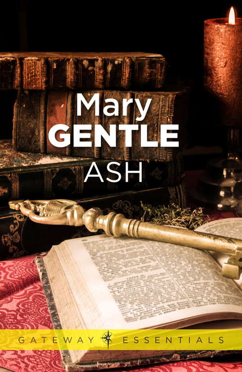 Book cover of Ash: A Secret History (Gateway Essentials #424)