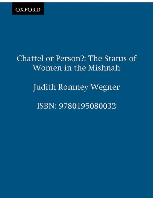 Book cover of Chattel or Person?: The Status of Women in the Mishnah