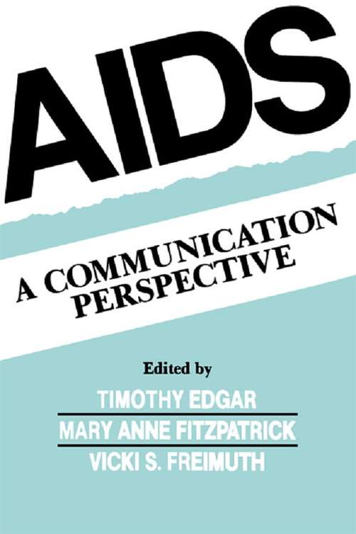 Book cover of Aids: A Communication Perspective (Routledge Communication Series)