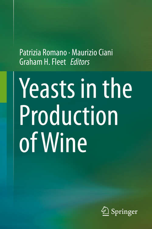 Book cover of Yeasts in the Production of Wine (1st ed. 2019)
