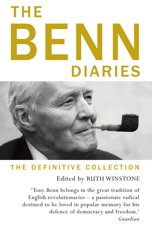 Book cover of The Benn Diaries: 1940-1990