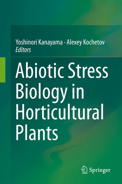 Book cover of Abiotic Stress Biology in Horticultural Plants (2015)