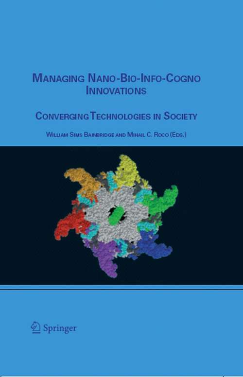 Book cover of Managing Nano-Bio-Info-Cogno Innovations: Converging Technologies in Society (2006)