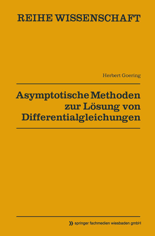 Book cover of Asymptotische Methoden zur Lösung von Differentialgleichungen (1977) (Reihe Wissenschaft)