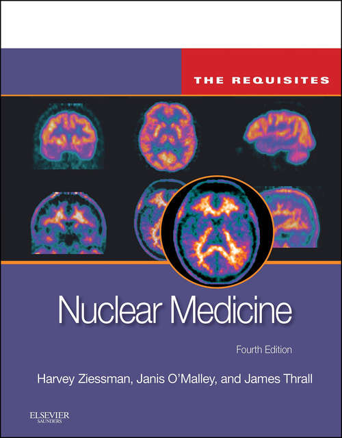 Book cover of Nuclear Medicine: The Requisites (4) (Requisites in Radiology)