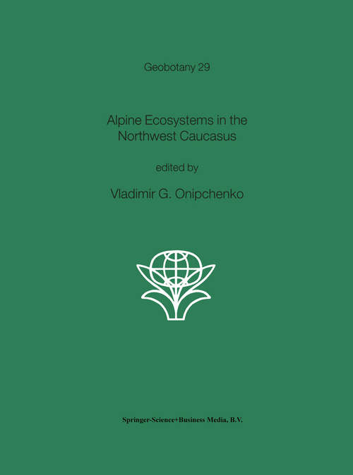Book cover of Alpine Ecosystems in the Northwest Caucasus (2004) (Geobotany #29)
