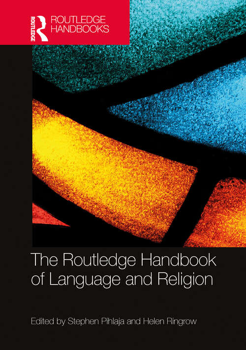 Book cover of The Routledge Handbook of Language and Religion (Routledge Handbooks in Linguistics)