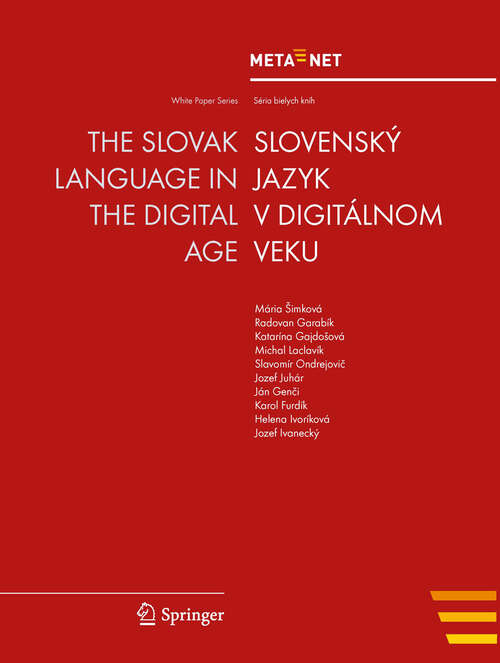 Book cover of The Slovak Language in the Digital Age (2012) (White Paper Series #5)