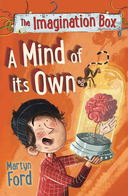 Book cover of The Imagination Box: A Mind Of Its Own (Main) (The Imagination Box #3)
