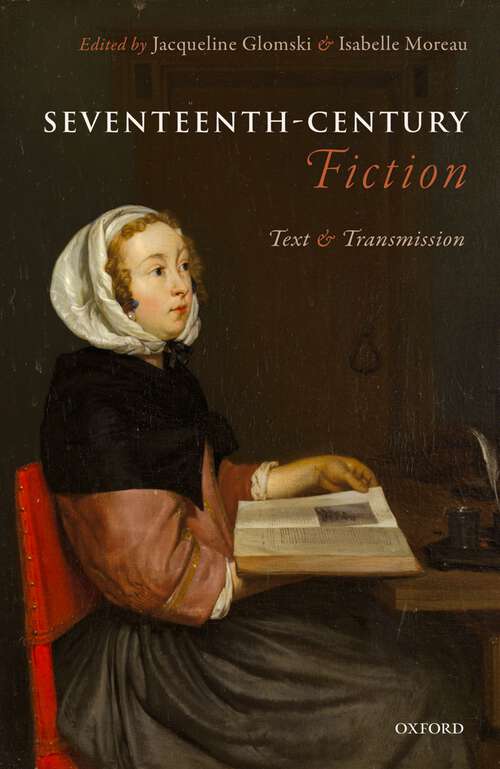 Book cover of Seventeenth-Century Fiction: Text and Transmission