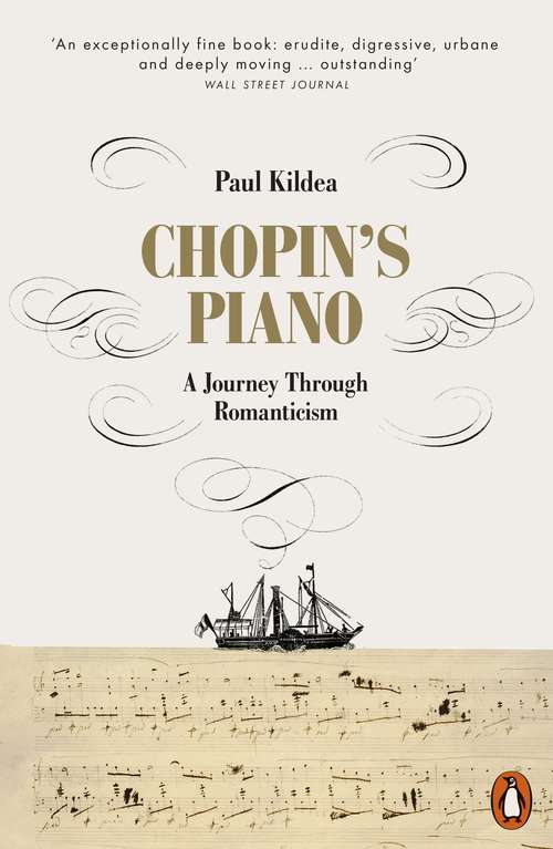 Book cover of Chopin's Piano: A Journey through Romanticism