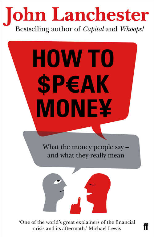 Book cover of How to Speak Money: What The Money People Say--and What It Really Means (Main)