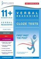 Book cover of 11+ Essentials - Verbal Reasoning: Cloze Tests Book 1 (PDF) (First Past the Post series)