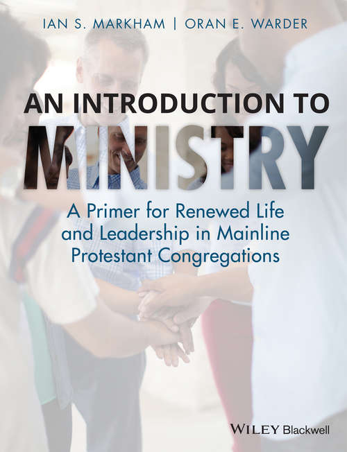 Book cover of An Introduction to Ministry: A Primer for Renewed Life and Leadership in Mainline Protestant Congregations