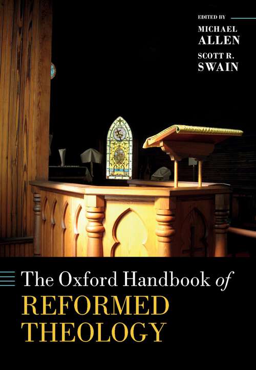 Book cover of The Oxford Handbook of Reformed Theology (Oxford Handbooks)