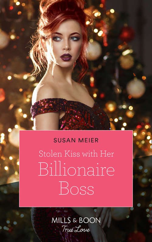 Book cover of Stolen Kiss With Her Billionaire Boss (ePub edition) (Christmas at the Harrington Park Hotel #3)