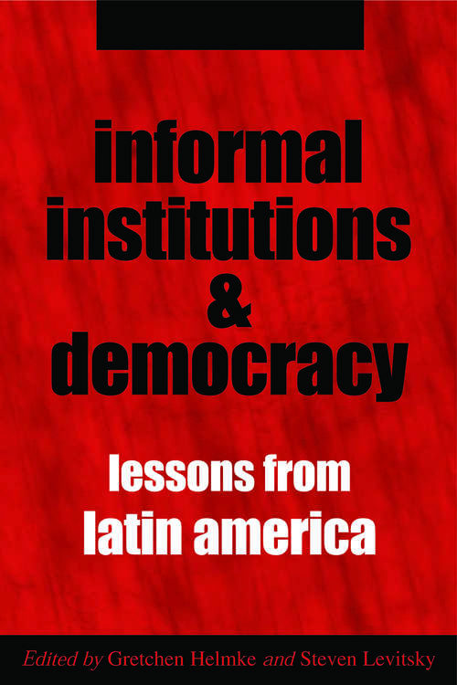 Book cover of Informal Institutions and Democracy: Lessons from Latin America