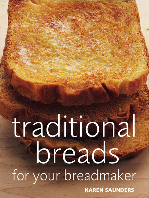 Book cover of Traditional Breads For Your Breadmaker