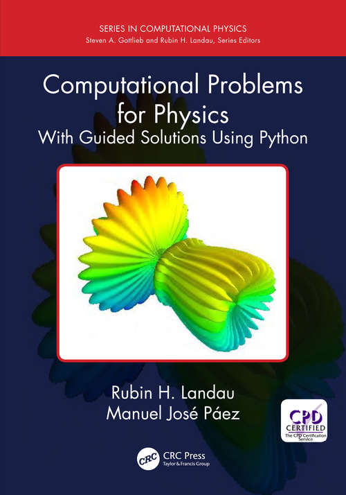 Book cover of Computational Problems for Physics: With Guided Solutions Using Python (Series in Computational Physics)