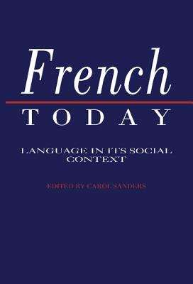 Book cover of French Today: Language In Its Social Context (PDF)