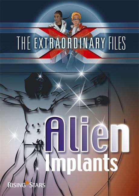Book cover of Extraordinary Files: Alien Implants (PDF)