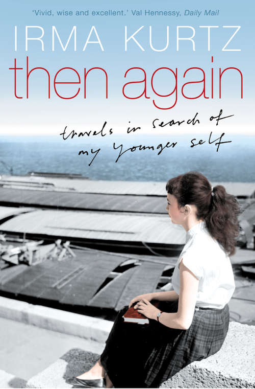Book cover of Then Again: Travels In Search Of My Younger Self (ePub edition)