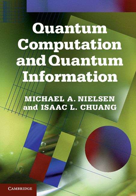 Book cover of Quantum Computation and Quantum Information: 10th Anniversary Edition (PDF)