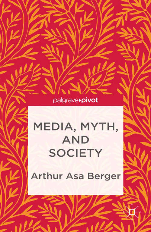 Book cover of Media, Myth, and Society (2013)