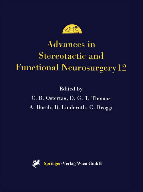 Book cover of Advances in Stereotactic and Functional Neurosurgery 12: Proceedings of the 12th Meeting of the European Society for Stereotactic and Functional Neurosurgery, Milan 1996 (1997) (Acta Neurochirurgica Supplement #68)