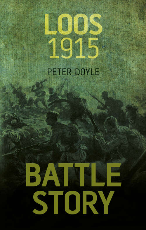 Book cover of Battle Story: Loos 1915 (Battle Story Ser.)