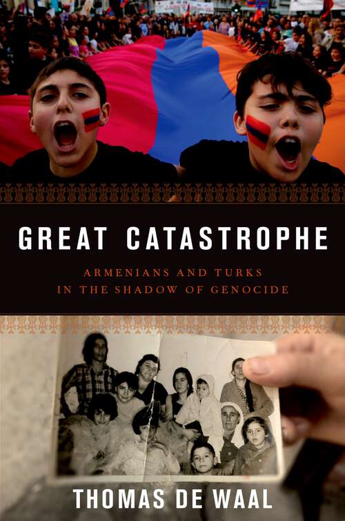 Book cover of Great Catastrophe: Armenians and Turks in the Shadow of Genocide