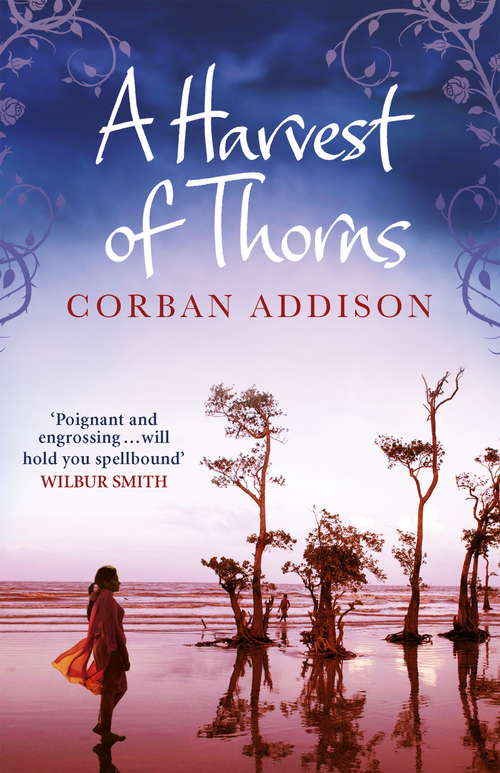 Book cover of A Harvest of Thorns: A Novel