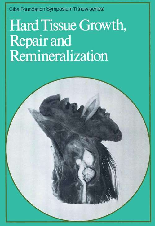 Book cover of Hard Tissue Growth, Repair and Remineralization (Novartis Foundation Symposia #11)