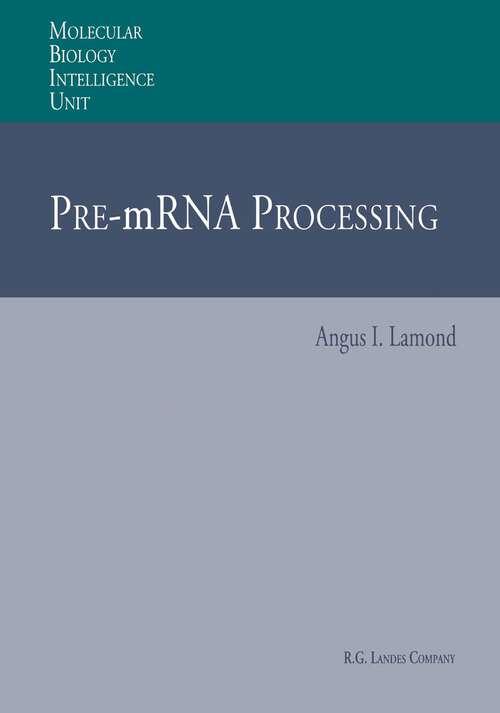 Book cover of Pre-mRNA Processing (1995) (Molecular Biology Intelligence Unit)