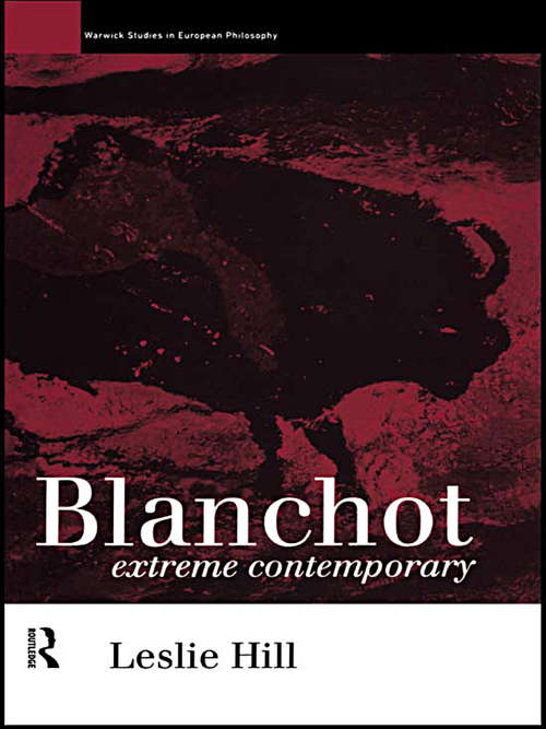 Book cover of Blanchot: Extreme Contemporary (Warwick Studies in European Philosophy)