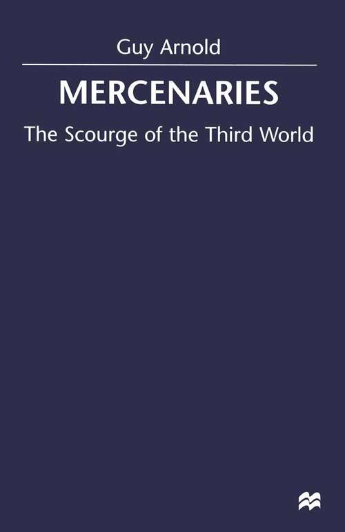 Book cover of Mercenaries: Scourge of the Developing World (1st ed. 1999)